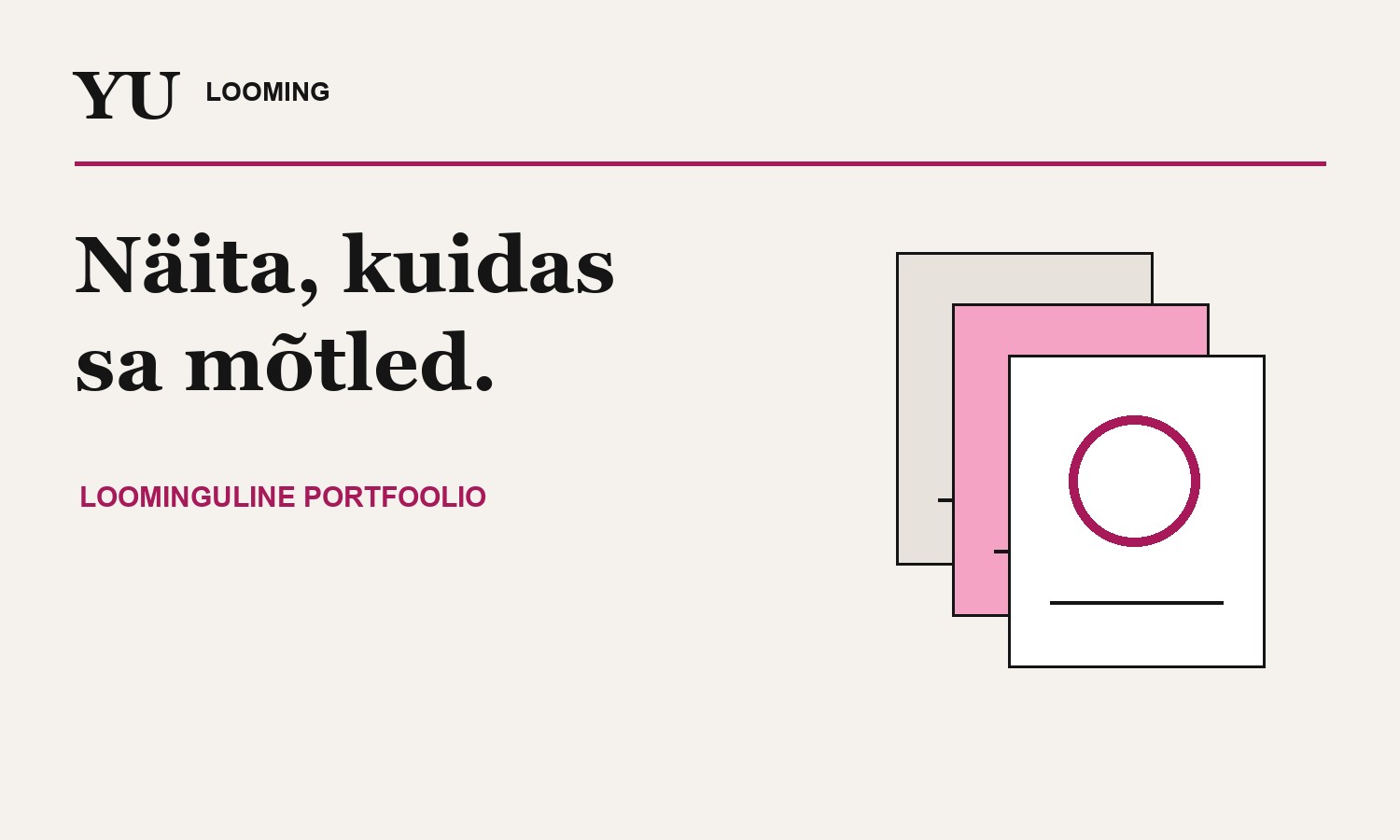 Loominguline portfoolio: kuidas näidata oma mõtlemist